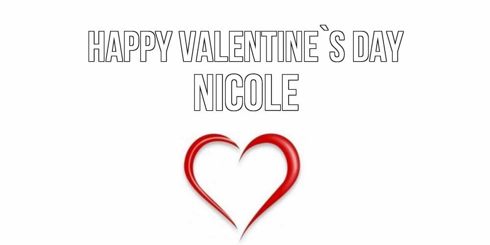 Greetings card с именем, Nicole Happy Valentine`s Day сердечко красное Greetings with text for free download 